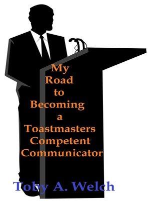 cover image of My Road to Becoming a Toastmasters Competent Communicator